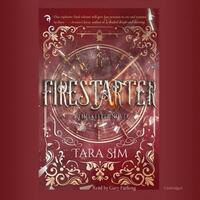 Firestarter by Tara Sim