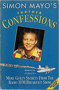 Further Confessions by Simon Mayo