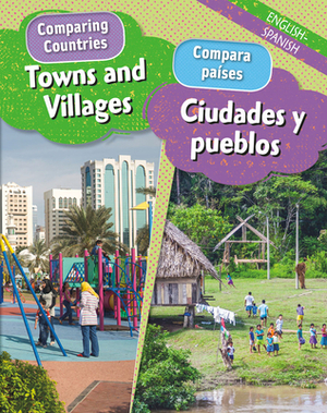 Towns and Villages/Ciudades Y Pueblos by Sabrina Crewe