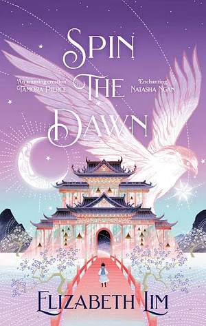 Spin the Dawn by Elizabeth Lim