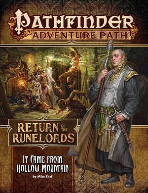 Pathfinder Adventure Path: It Came from Hollow Mountain by Mike Shel