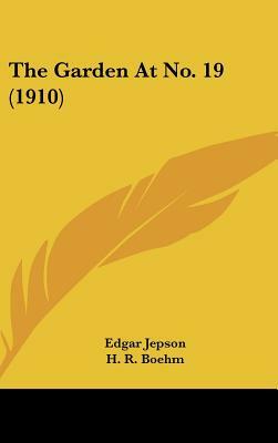 The Garden at No. 19 (1910) by Edgar Jepson