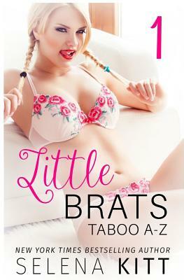 Little Brats: Taboo A-Z Volume 1 by Selena Kitt