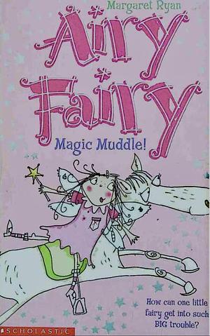 Magic Muddle! by Teresa Murfin, Margaret Ryan