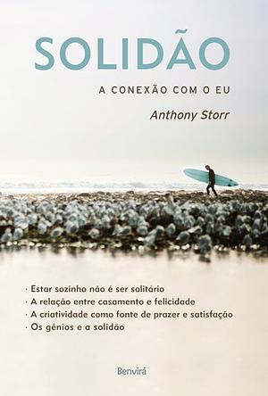 Solidão: a conexão com o eu by Anthony Storr