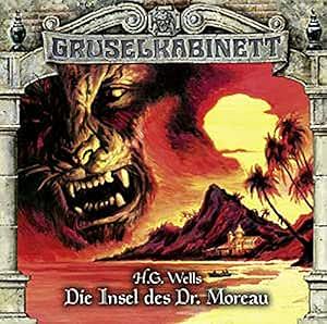 Gruselkabinett 122 - Die Insel des Dr. Moreau by H.G. Wells