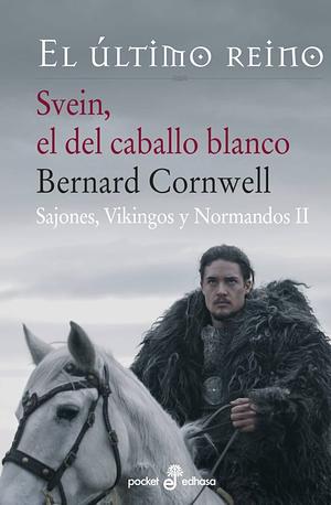 Svein el del caballo blanco II (bolsillo) by Bernard Cornwell