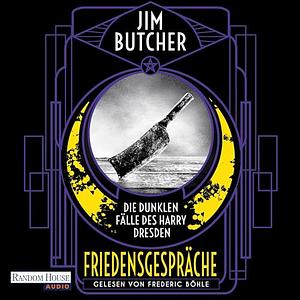 Friedensgespräche by Jim Butcher, Jürgen Langowski