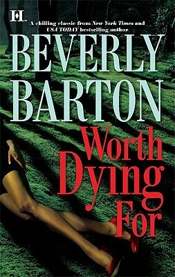 Worth Dying for by Beverly Barton