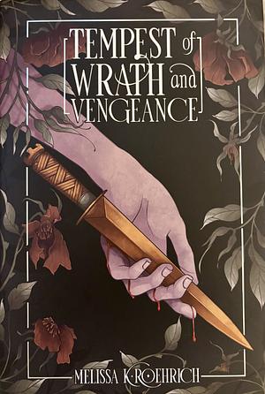 Tempest of Wrath and Vengeance by Melissa K. Roehrich