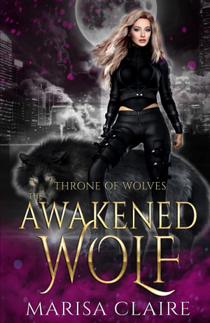 The Awakened Wolf by Marisa Claire