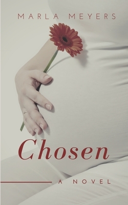 Chosen by Marla Meyers