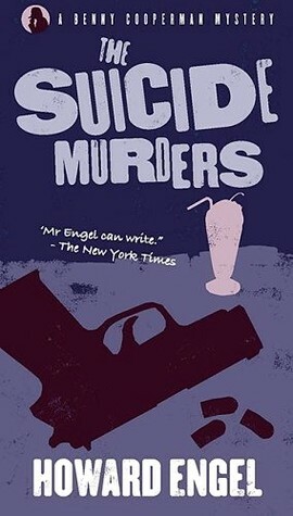 The Suicide Murders: A Benny Cooperman Mystery by Howard Engel