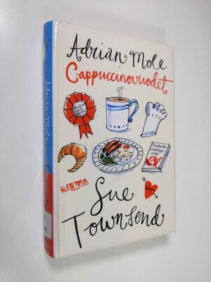 Adrian Mole: Cappuccinovuodet by Sue Townsend