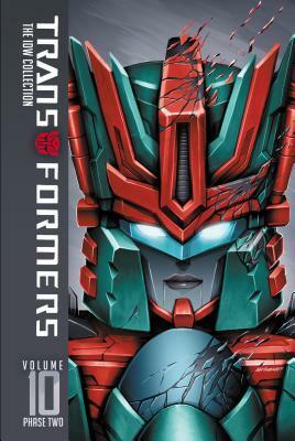 Transformers: IDW Collection Phase Two Volume 10 by Andrew Griffith, John Barber, Mairghread Scott, Corin Howell, Nick Roche