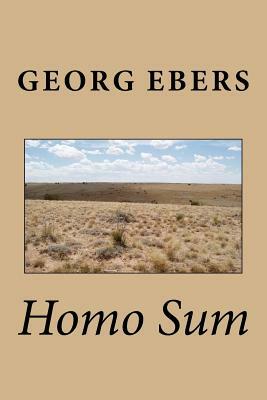 Homo Sum by Georg Ebers