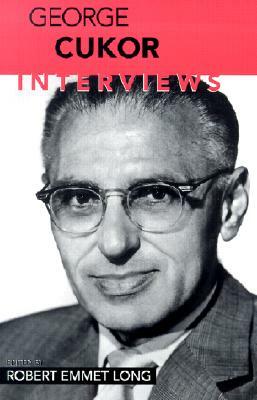 George Cukor: Interviews by Robert Emmet Long