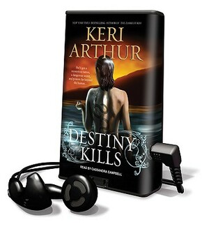 Destiny Kills by Keri Arthur