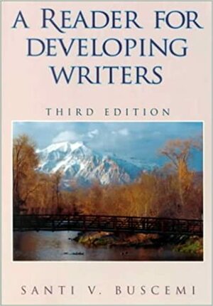 A Reader for Developing Writers by Santi V. Buscemi