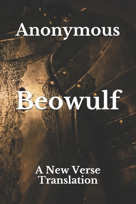 Beowulf: A New Verse Translation by 