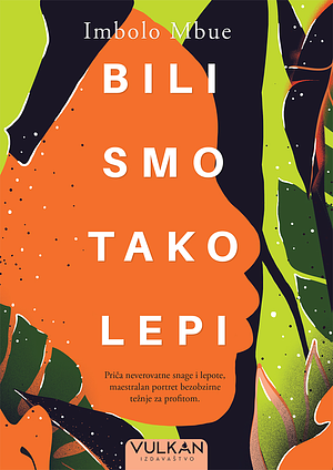 Bili smo tako lepi by Imbolo Mbue