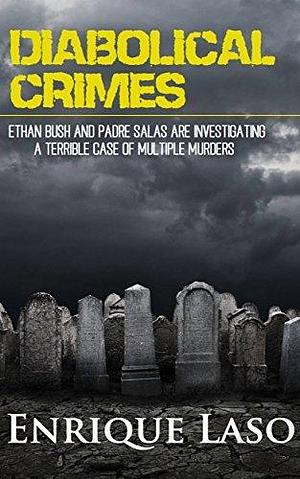 Diabolical Crimes by Rachel Christina Hopkinson, Enrique Laso