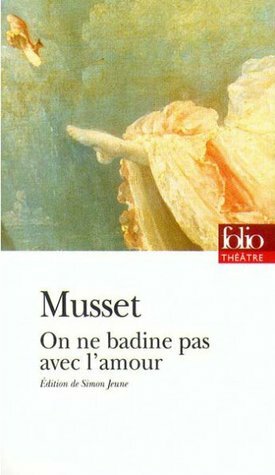 On ne badine pas avec l'amour by Alfred de Musset