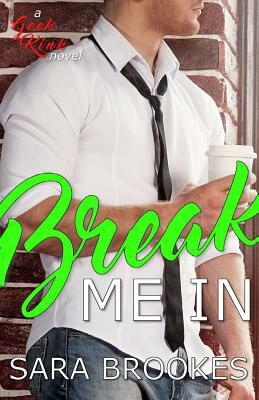 Break Me In by Sara Brookes