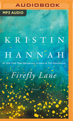 Firefly Lane by Kristin Hannah