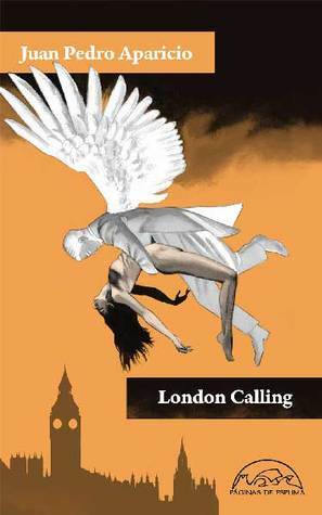 London Calling by Juan Pedro Aparicio