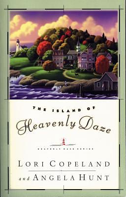 The Island of Heavenly Daze by Lori Copeland