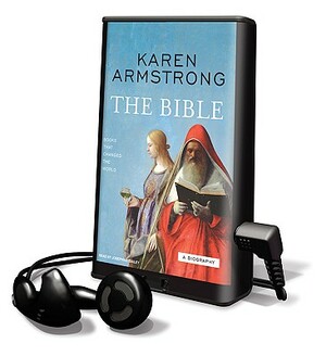 Bible: A Biography by Karen Armstrong