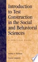 Introduction to Test Construction in the Social and Behavioral Sciences: A Practical Guide by Tomás Galguera, Joshua A. Fishman