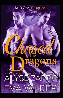 Chased by the Dragons: Galapagos by Alyse Zaftig, Eva Wilder