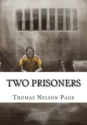 Two Prisoners by Thomas Nelson Page