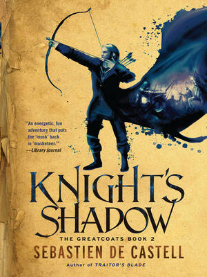 Knight's Shadow by Sebastien de Castell