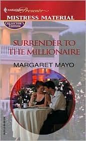 Surrender to the Millionaire by Margaret Mayo