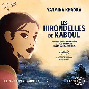 Les Hirondelles de Kaboul by Yasmina Khadra