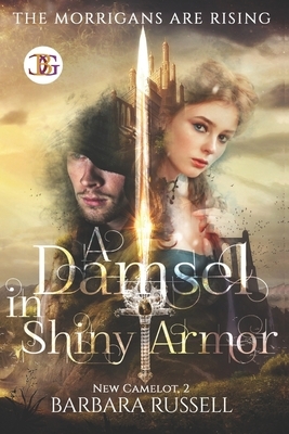 A Damsel in Shiny Armor by Barbara Russell