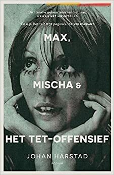 Max, Mischa & het Tet-offensief by Johan Harstad