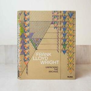 Unpacking the Archive by Frank Lloyd Wright
