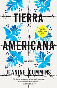 Tierra americana by Jeanine Cummins