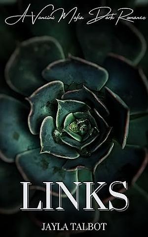 Links by Jayla Talbot