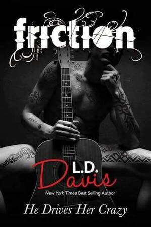 Friction by L.D. Davis