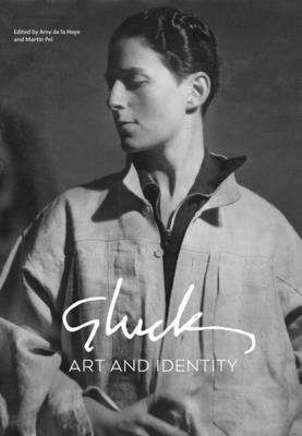 Gluck: Art and Identity by Martin Pel, Amy de la Haye