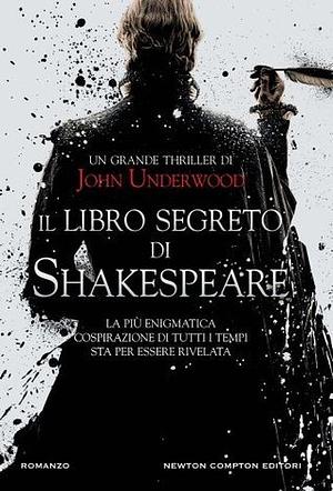 Il libro segreto di Shakespeare by John Underwood