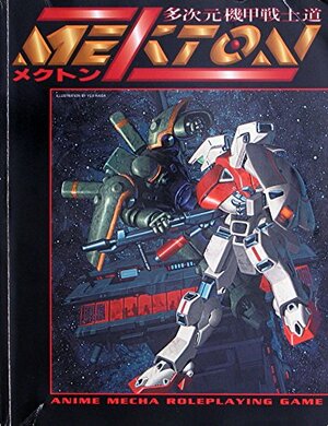 Mekton Zeta: Anime Mecha Roleplaying Game by Mike Pondsmith, Benjamin Wright