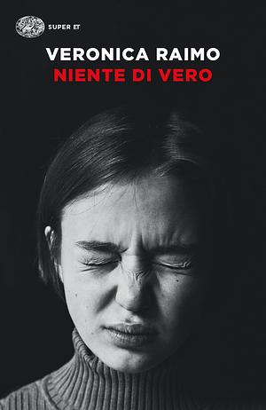 Niente di vero by Veronica Raimo