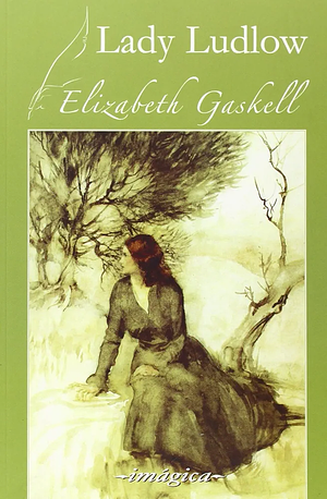 Lady Ludlow by Elizabeth Gaskell