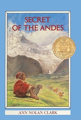 Secret of the Andes by Ann Nolan Clark